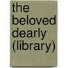 The Beloved Dearly (Library) door Doug Cooney