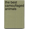 The Best Camouflaged Animals door Megan Cooley Peterson