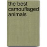 The Best Camouflaged Animals door Megan Cooley Peterson