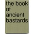 The Book Of Ancient Bastards