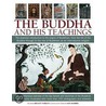 The Buddha And His Teachings by Ian Harris