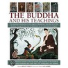 The Buddha And His Teachings door Ian Harris