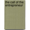 The Call Of The Entrepreneur door Acton Institute