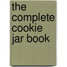 The Complete Cookie Jar Book by Mike Schneider