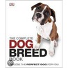 The Complete Dog Breed Guide door Onbekend