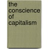 The Conscience of Capitalism by Terry L. Besser