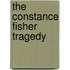 The Constance Fisher Tragedy