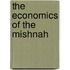 The Economics Of The Mishnah