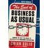 The End Of Business As Usual