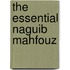 The Essential Naguib Mahfouz