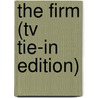 The Firm (Tv Tie-In Edition) door  John Grisham