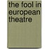 The Fool In European Theatre