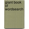 Giant Book Of Wordsearch by Unknown