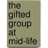 The Gifted Group At Mid-Life by Melita H. Oden