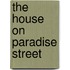 The House On Paradise Street