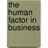 The Human Factor In Business