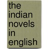 The Indian Novels In English door Dieter Riemenschnedider