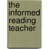 The Informed Reading Teacher