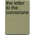 The Letter To The Colossians