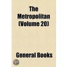 The Metropolitan (Volume 20) door Unknown Author