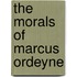 The Morals Of Marcus Ordeyne