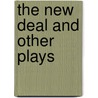 The New Deal And Other Plays by Christine Toy Johnson