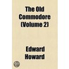 The Old Commodore (Volume 2) door Edward Howard