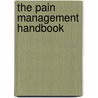 The Pain Management Handbook door Neville Shone