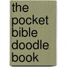 The Pocket Bible Doodle Book door Zondervan Publishing