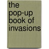 The Pop-Up Book of Invasions by Fiona Farrell