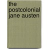 The Postcolonial Jane Austen by You-Me Park