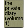 The Private Diary (Volume 1) door Richard P. Grenville