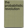 The Probabilistic Revolution door Louis Krüger