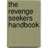 The Revenge Seekers Handbook