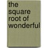 The Square Root of Wonderful