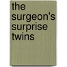 The Surgeon's Surprise Twins door Jacqueline Diamond