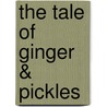 The Tale Of Ginger & Pickles door Beatrix Potter