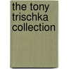 The Tony Trischka Collection door Hal Leonard Publishing Corporation