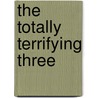 The Totally Terrifying Three door David Melling