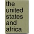 The United States And Africa