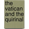 The Vatican And The Quirinal by Vatican