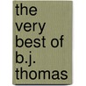 The Very Best Of B.J. Thomas door Susan M. Butler