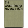The Westminster Review (159) door John Chapman