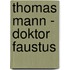 Thomas Mann - Doktor Faustus
