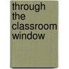 Through the Classroom Window door P. Morton