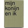 Mijn konijn en ik