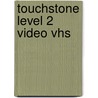 Touchstone Level 2 Video Vhs by Michael McCarthy
