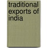 Traditional Exports Of India door S. Kevin