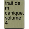 Trait de M Canique, Volume 4 door Ͽ