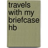 Travels With My Briefcase Hb door Jimmy Buffett